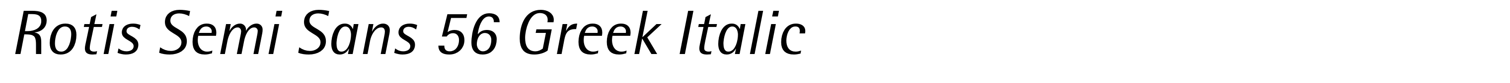 Rotis Semi Sans 56 Greek Italic